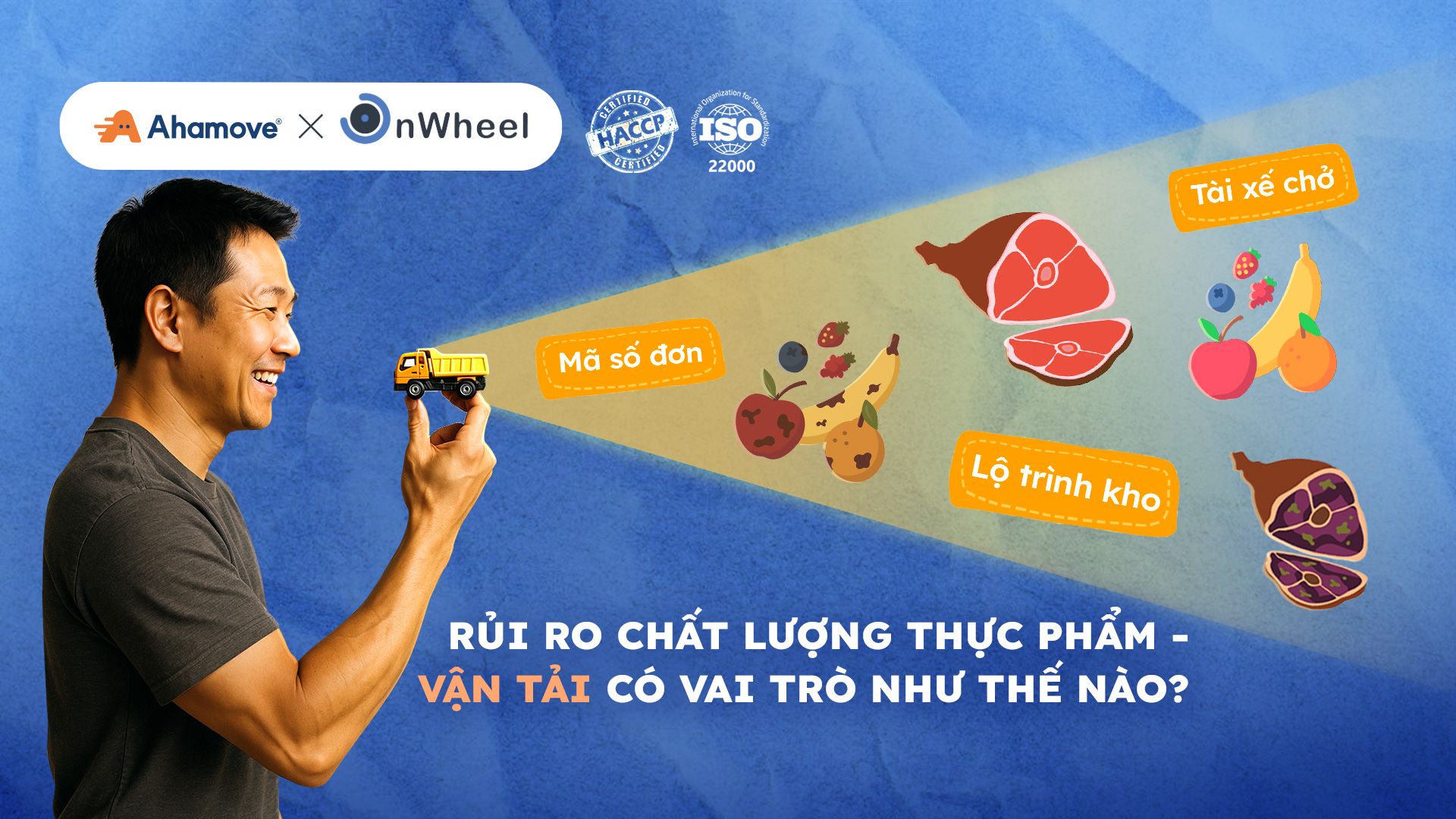 Quản Lý Chất Lượng Thực Phẩm: Vai Trò Quan Trọng Của Khâu Vận Tải